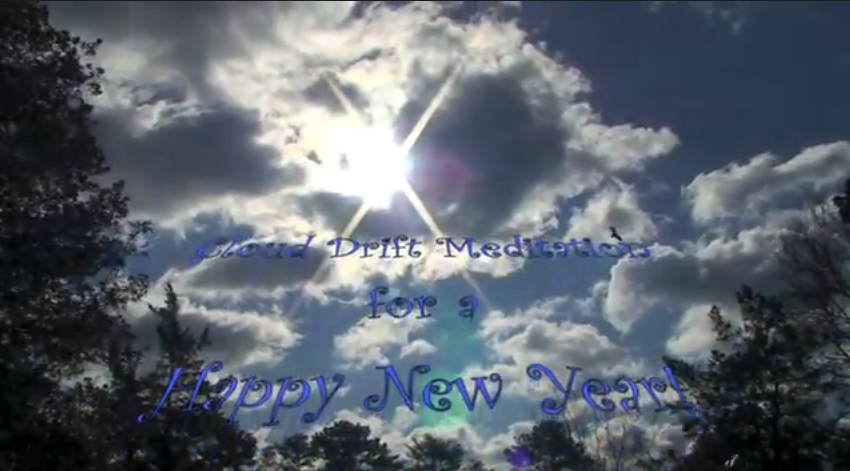 Cloud Drift Meditation for a Happy New Year!  2013